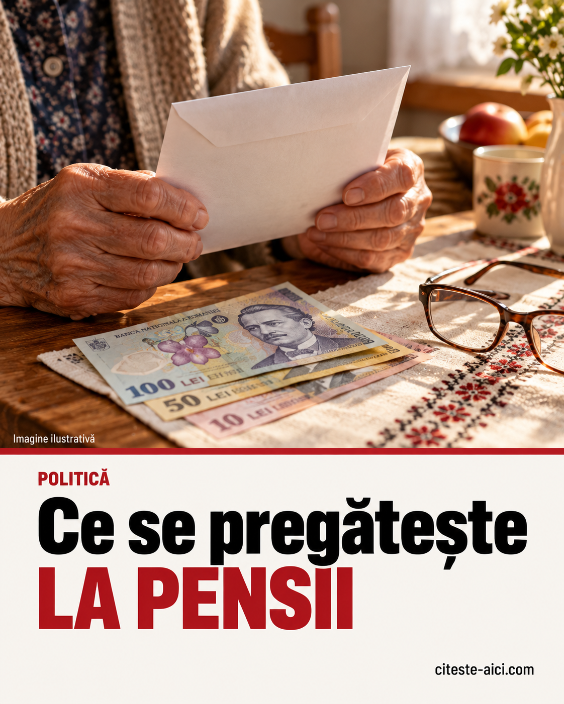 Mâinile unei persoane în vârstă țin un plic lângă bancnote și ochelari. Ce se pregătește la pensii. Imagine ilustrativă.
