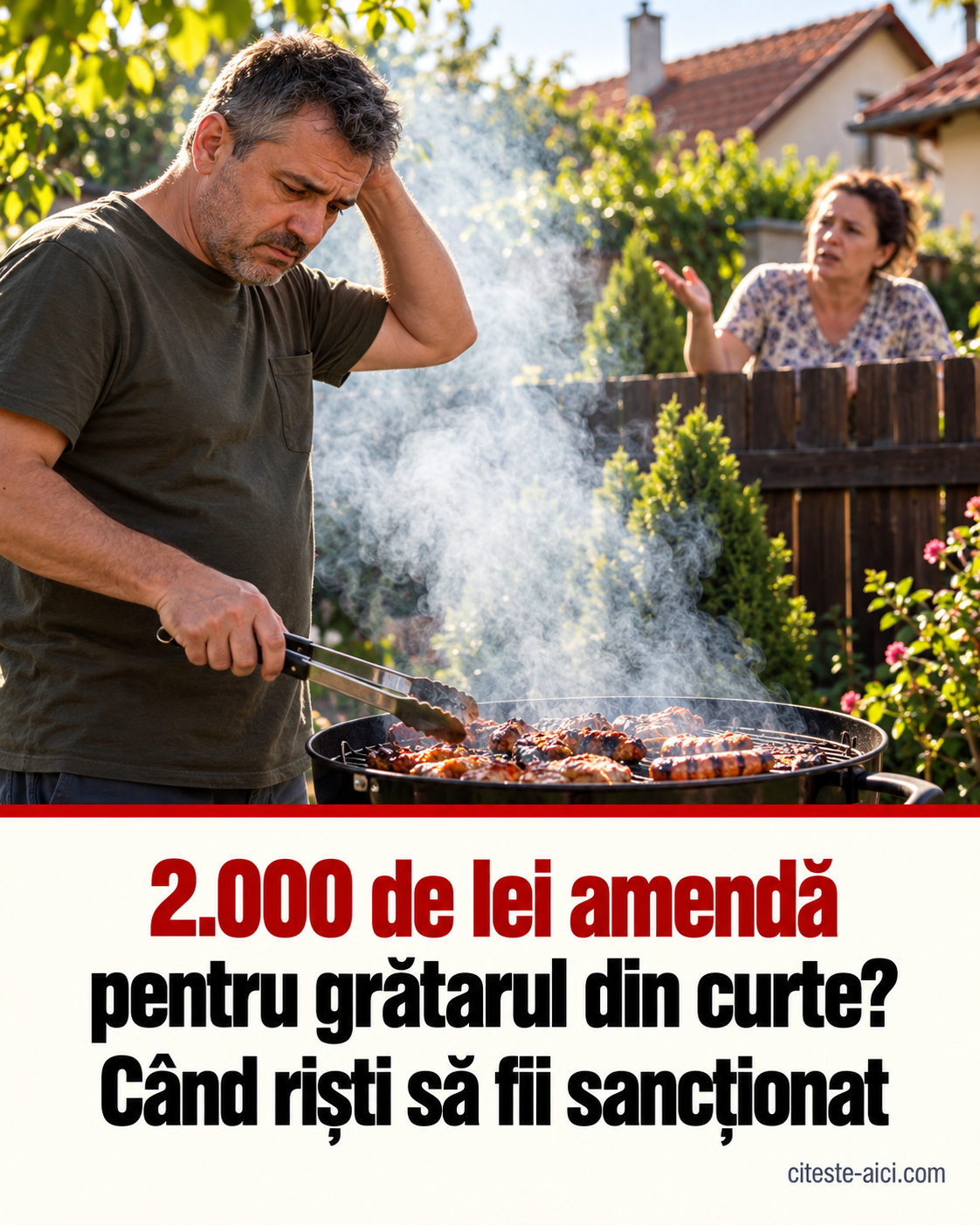 2.000 de lei amendă pentru grătarul din curte? Ce spune legea și când poți fi sancționat — ilustrație Citește Aici
