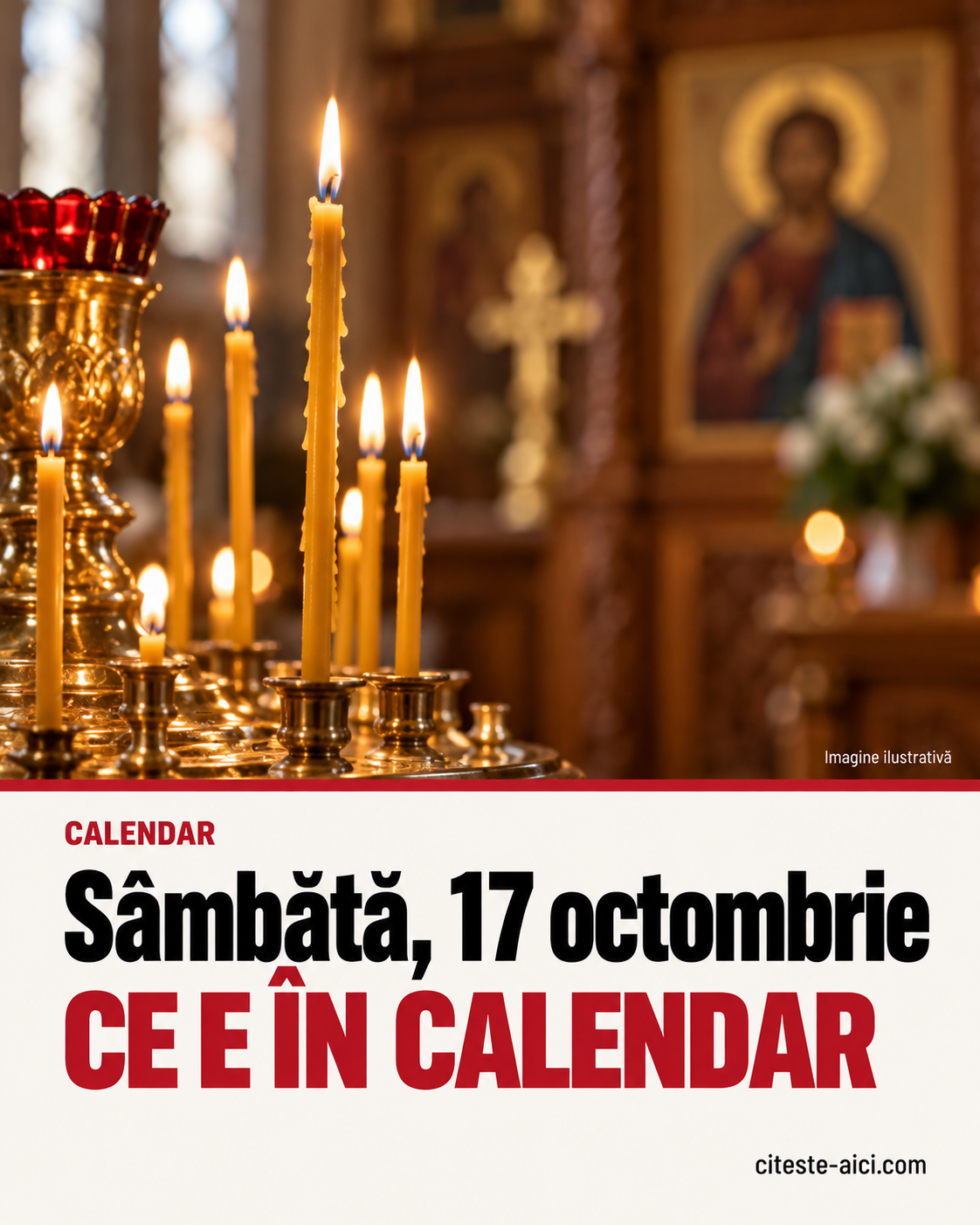 Calendar ortodox, 17 octombrie 2026: cine este Sfântul Andrei pomenit sâmbătă — imagine ilustrativă.