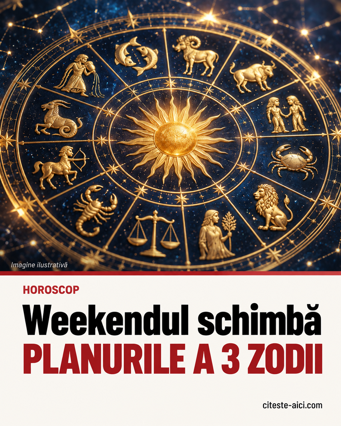 Horoscop de weekend, 17–18 octombrie: trei zodii își schimbă planurile — imagine ilustrativă.