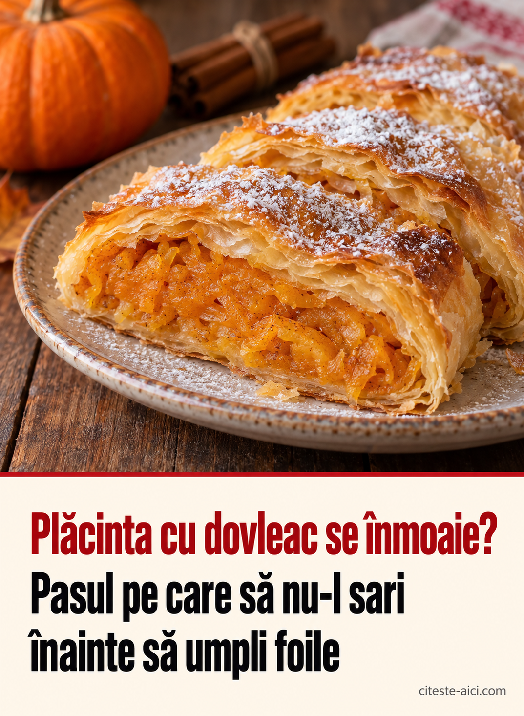 Plăcinta cu dovleac se înmoaie? — Pasul pe care să nu-l sari — înainte să umpli foile. Imagine ilustrativă realizată cu AI pentru Citește Aici. Nu este o fotografie documentară a unui eveniment real.